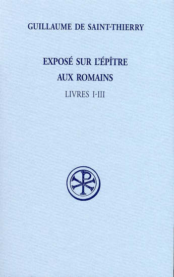 Exposé sur l'Epître aux Romains. Tome 1, Livres I-III (Latin-Français)