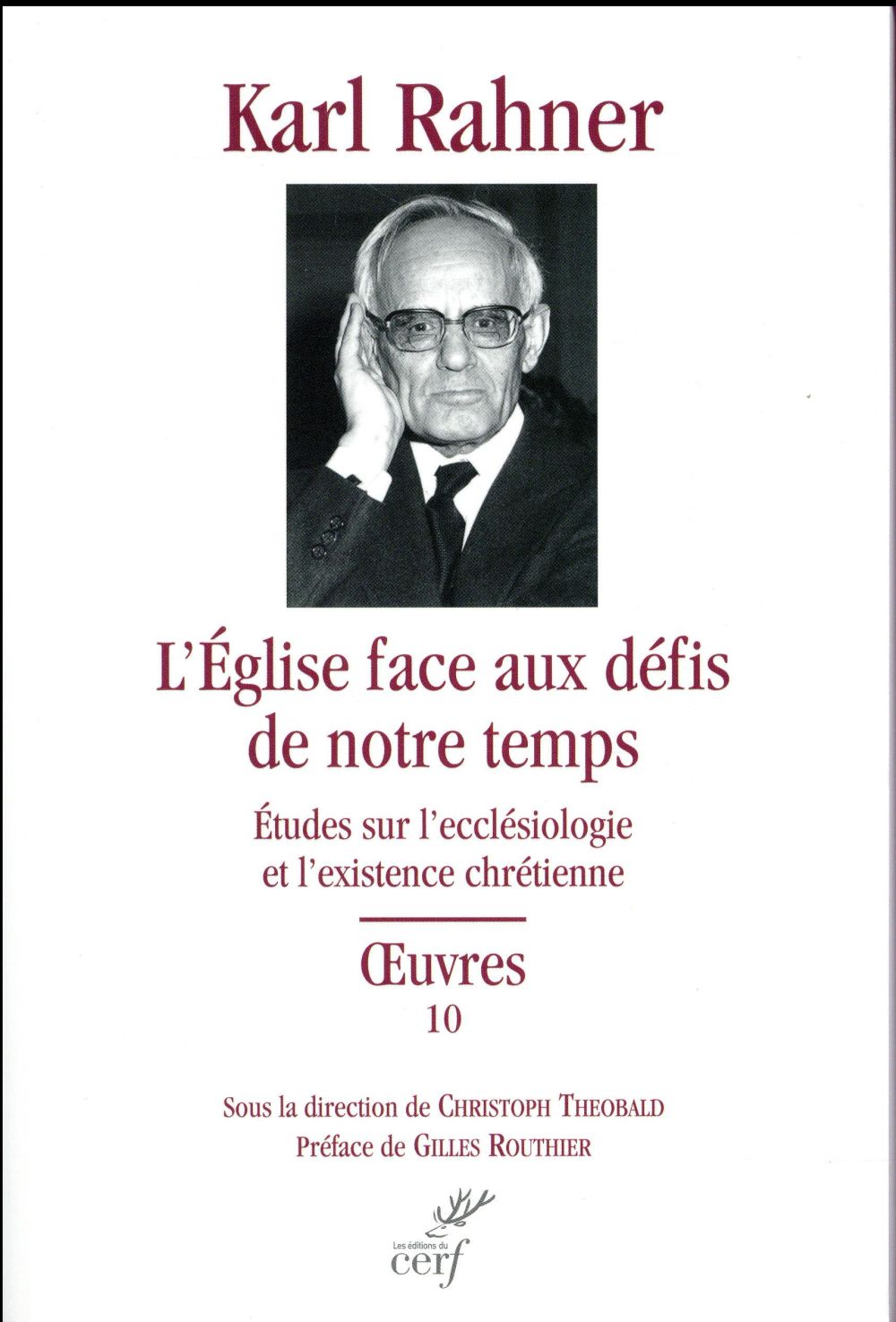 L'Eglise face aux défis de notre temps. Etudes sur l'ecclésiologie et l'existence chrétienne