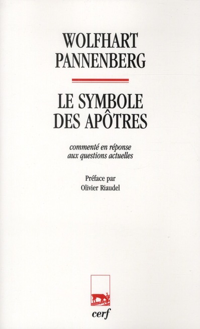Le symbole des apôtres. Commenté en réponse aux questions actuelles