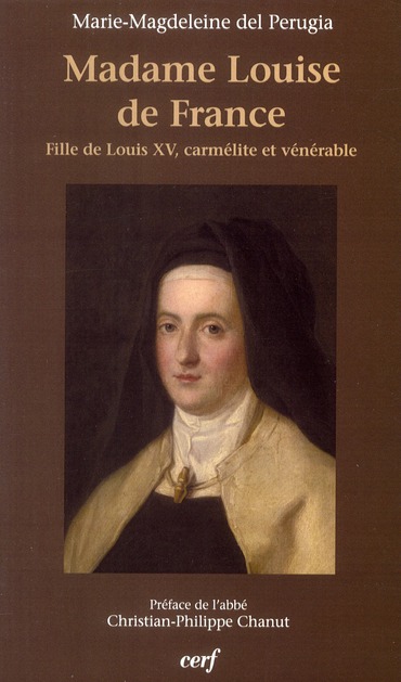 Fille de Louis XV, carmélite et vénérable, Madame Louise de France