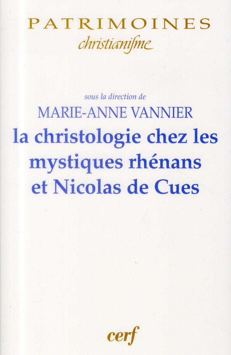 La christologie chez les mystiques rhénans et Nicolas de Cues