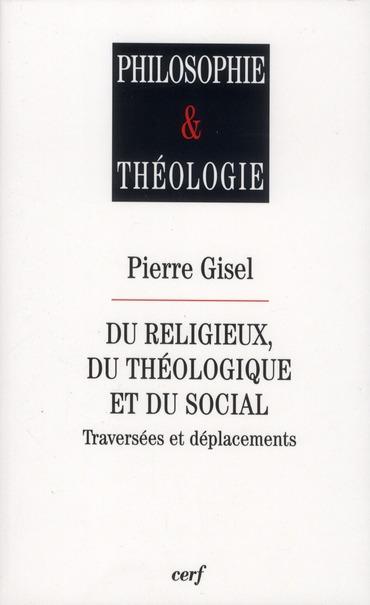 Du religieux, du théologique et du social. Traversées et déplacements