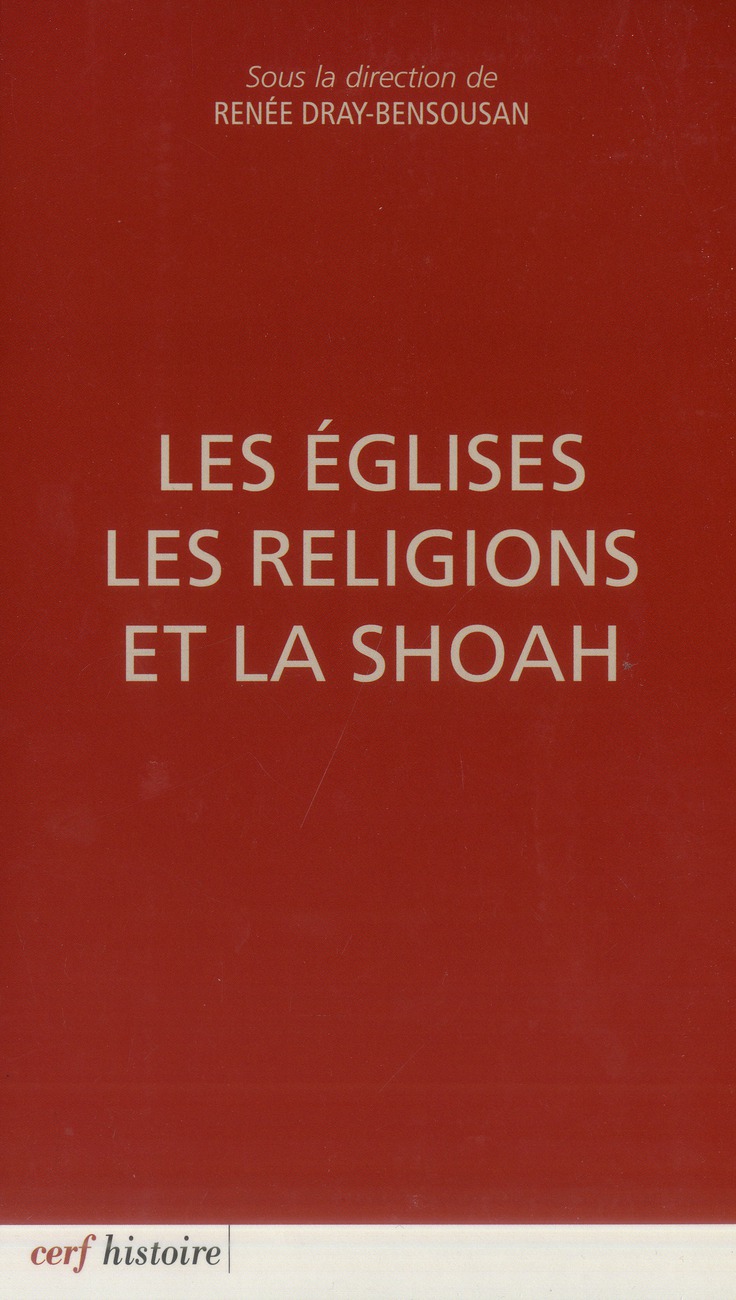 Les Eglises, les religions et la Shoah