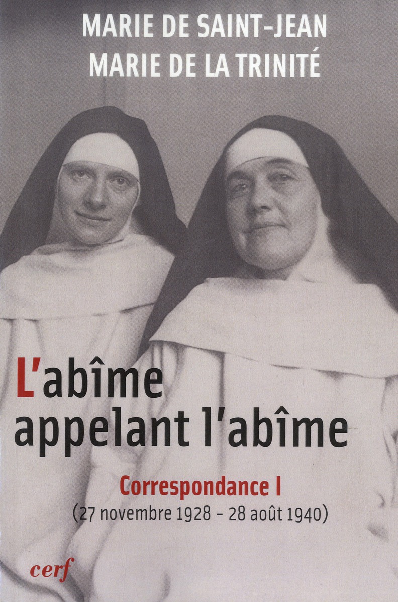 L'abîme appelant l'abîme, correspondance. Tome 1, 27 novembre 1928 - 28 août 1940