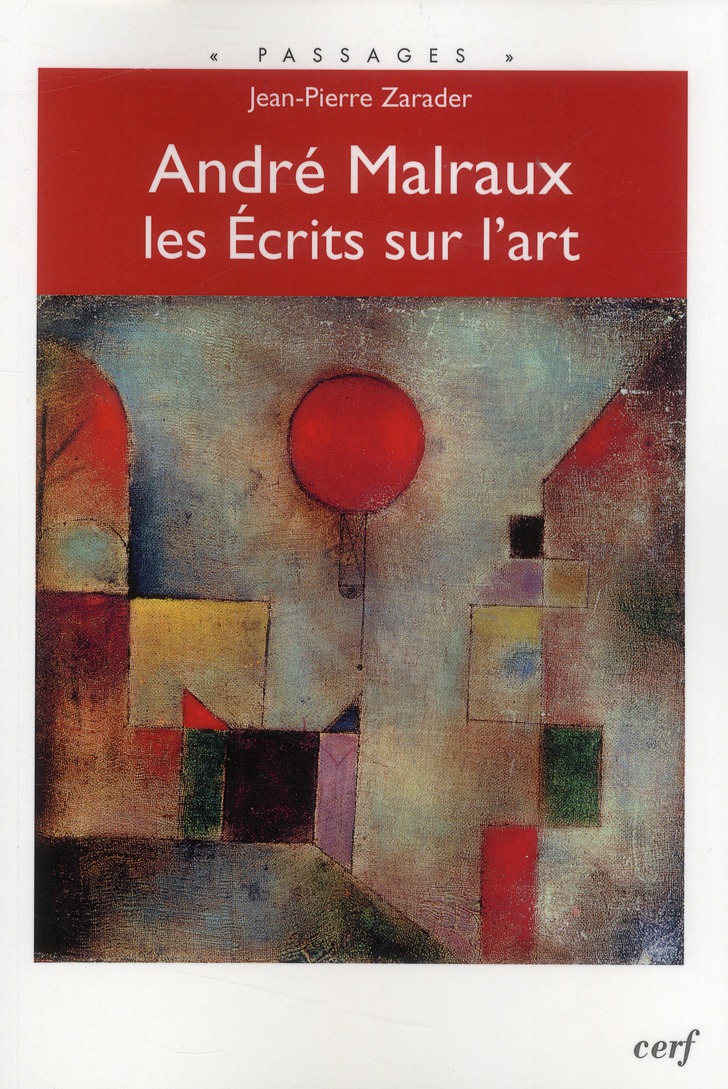 Andre Malraux, les Ecrits sur l'art
