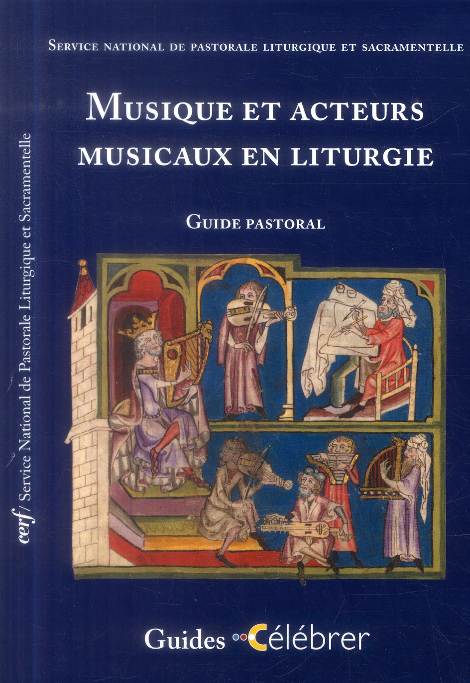 Musique et acteurs musicaux en liturgie. Guide pastoral