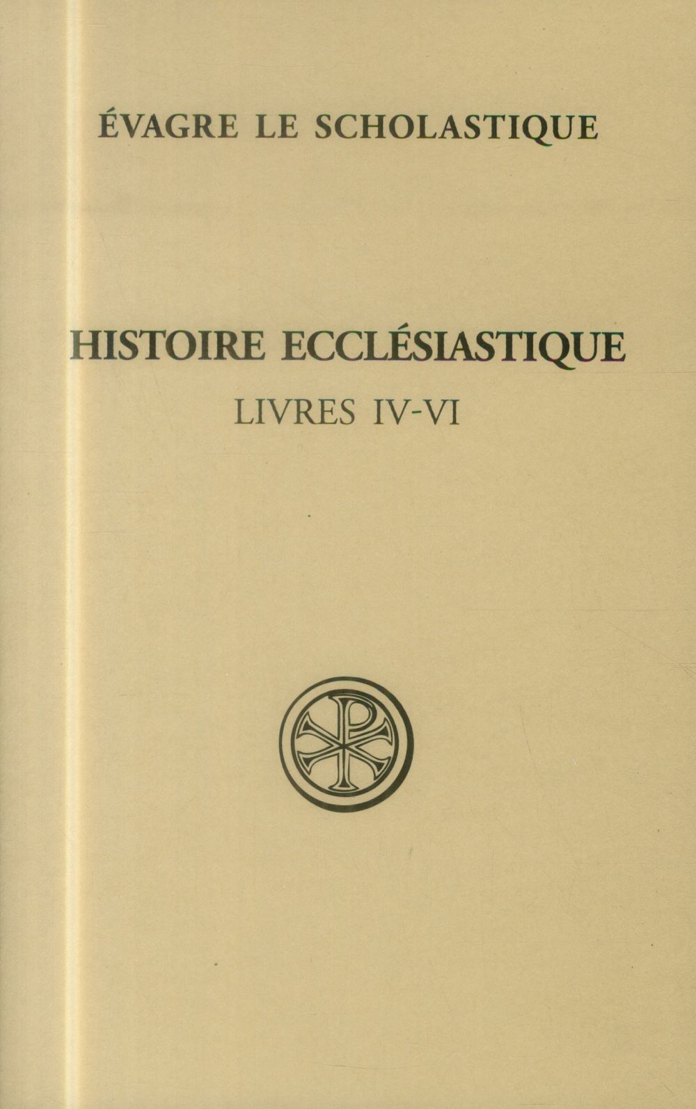 Histoire ecclésiastique. Livres IV-VI