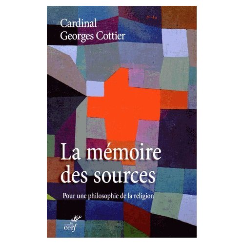 La mémoire des sources. Pour une philosophie de la religion