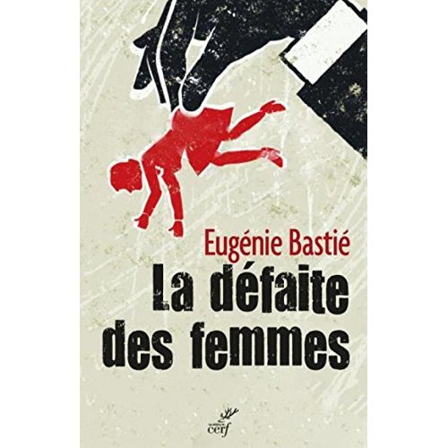 Adieu mademoiselle. La défaite des femmes