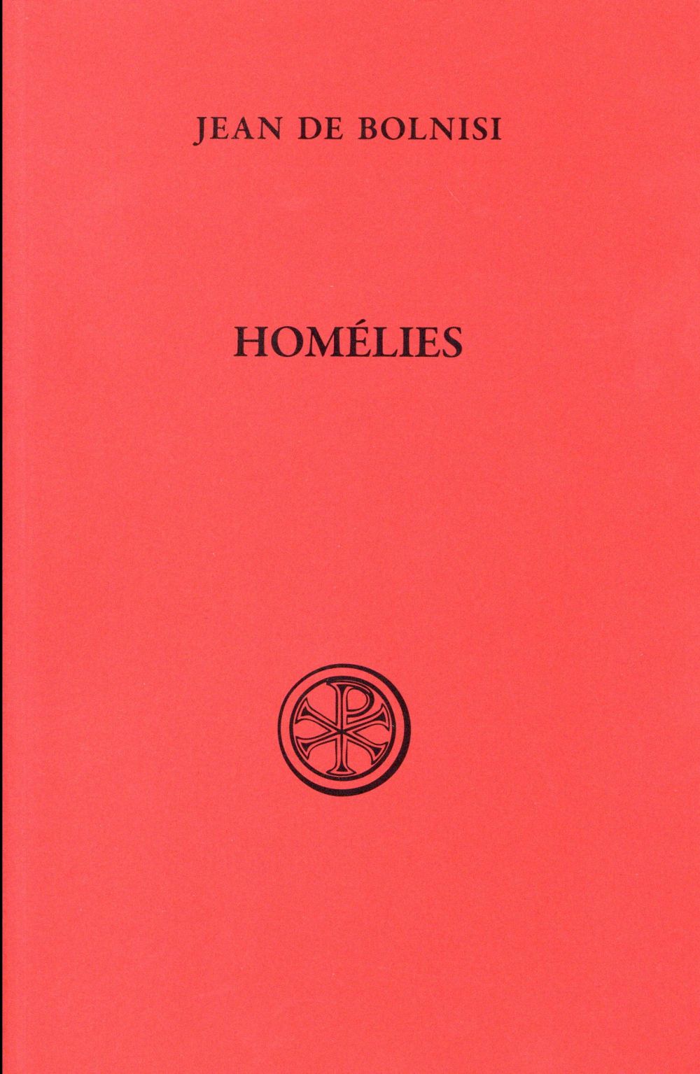 Homélies. Des dimanches de Carême suivant la tradition de Jérusalem et autres homélies (I-XIV)