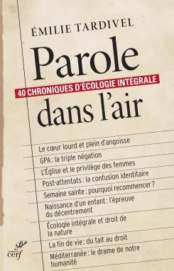 Parole dans l'air. 40 chroniques d'écologie intégrale