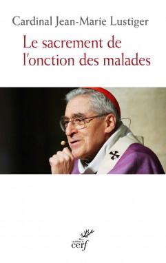 Le sacrement et l'onction des malades