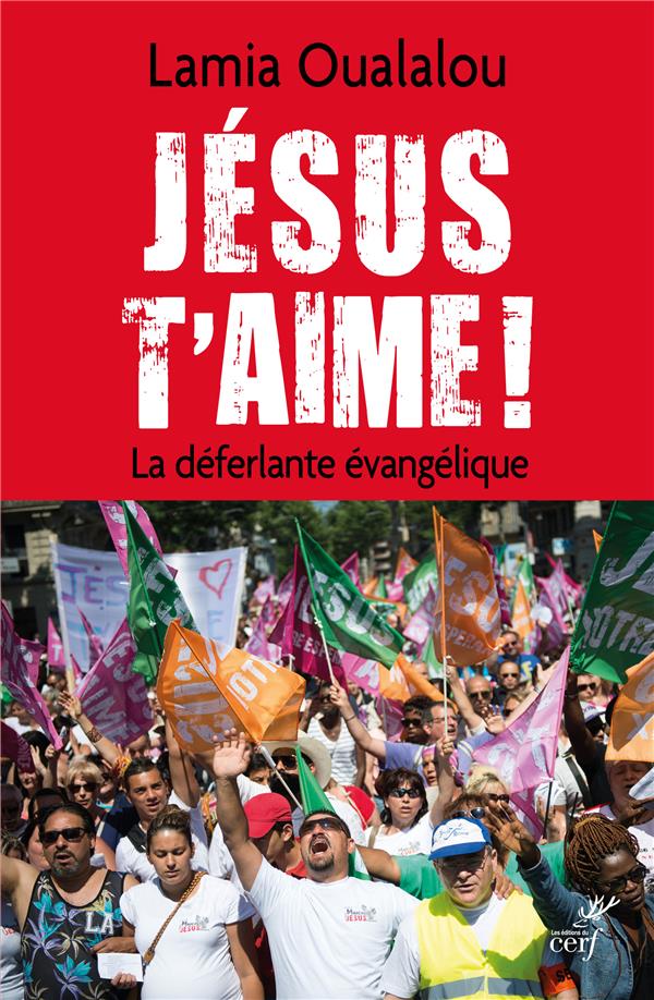 Jésus t'aime ! La déferlante évangélique
