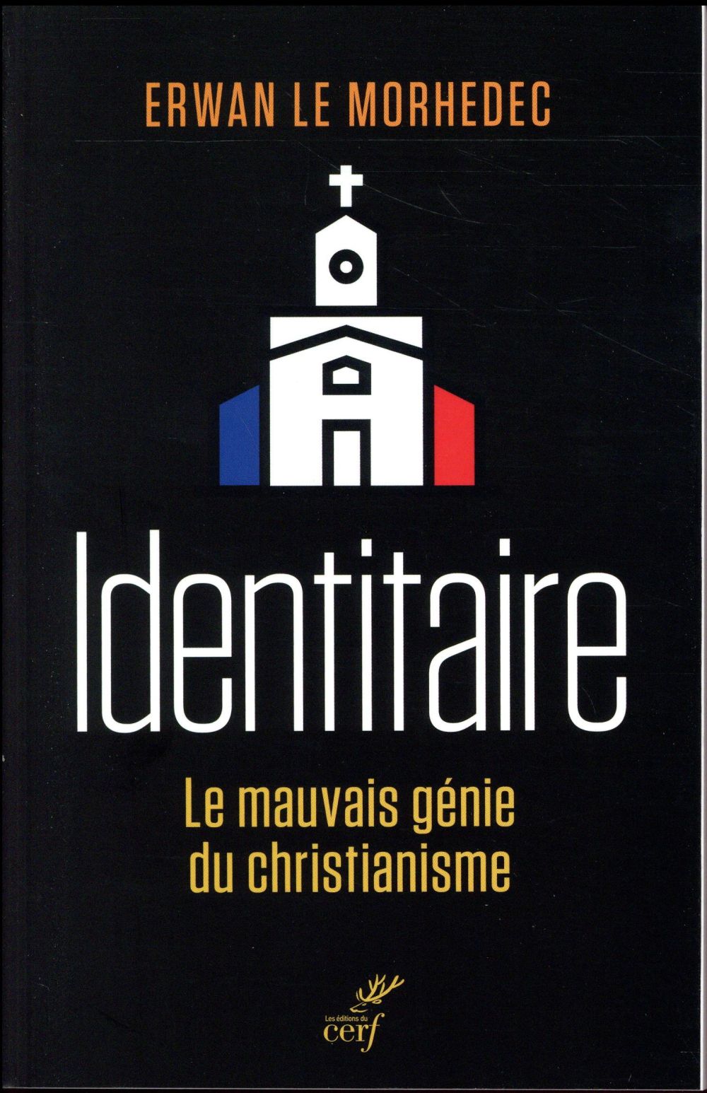 Identitaire. Le mauvais génie du christianisme