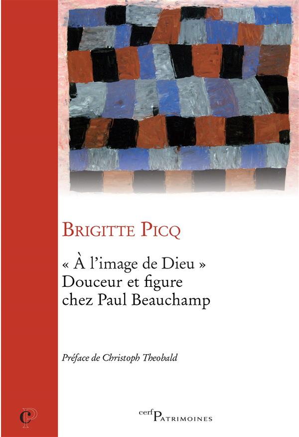 A l'image de Dieu. Douceur et figure chez Paul Beauchamp