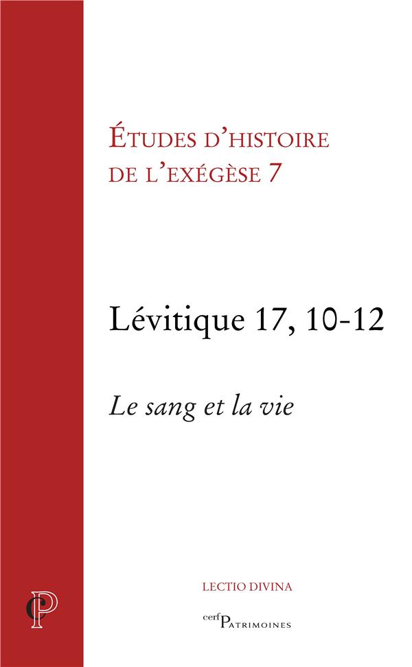 Etudes d'histoire de l'exégèse 7. Lévitique 17, 10-12