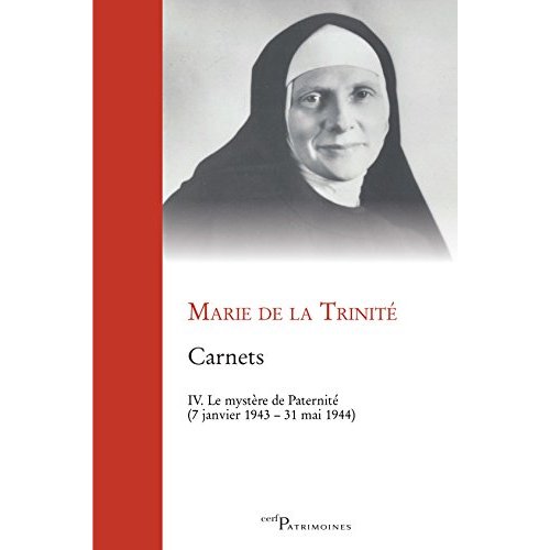 Carnets. Tome 4, Le mystère de la Paternité (7 janvier 1943 - 31 mai 1944)