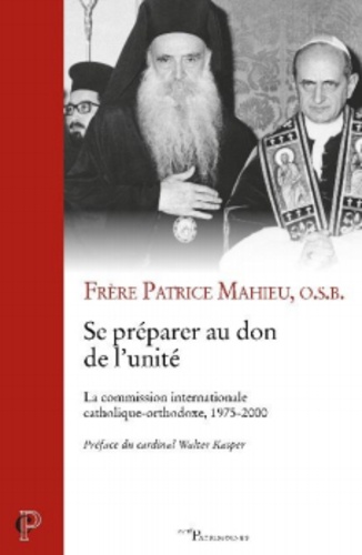 Se préparer au don de l'unité. La commission internationale catholique-orthodoxe, 1975-2000
