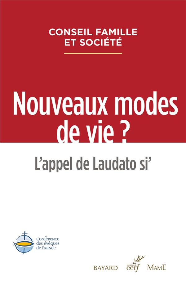 Pour de nouveaux modes de vie. L?appel de Laudato Si'
