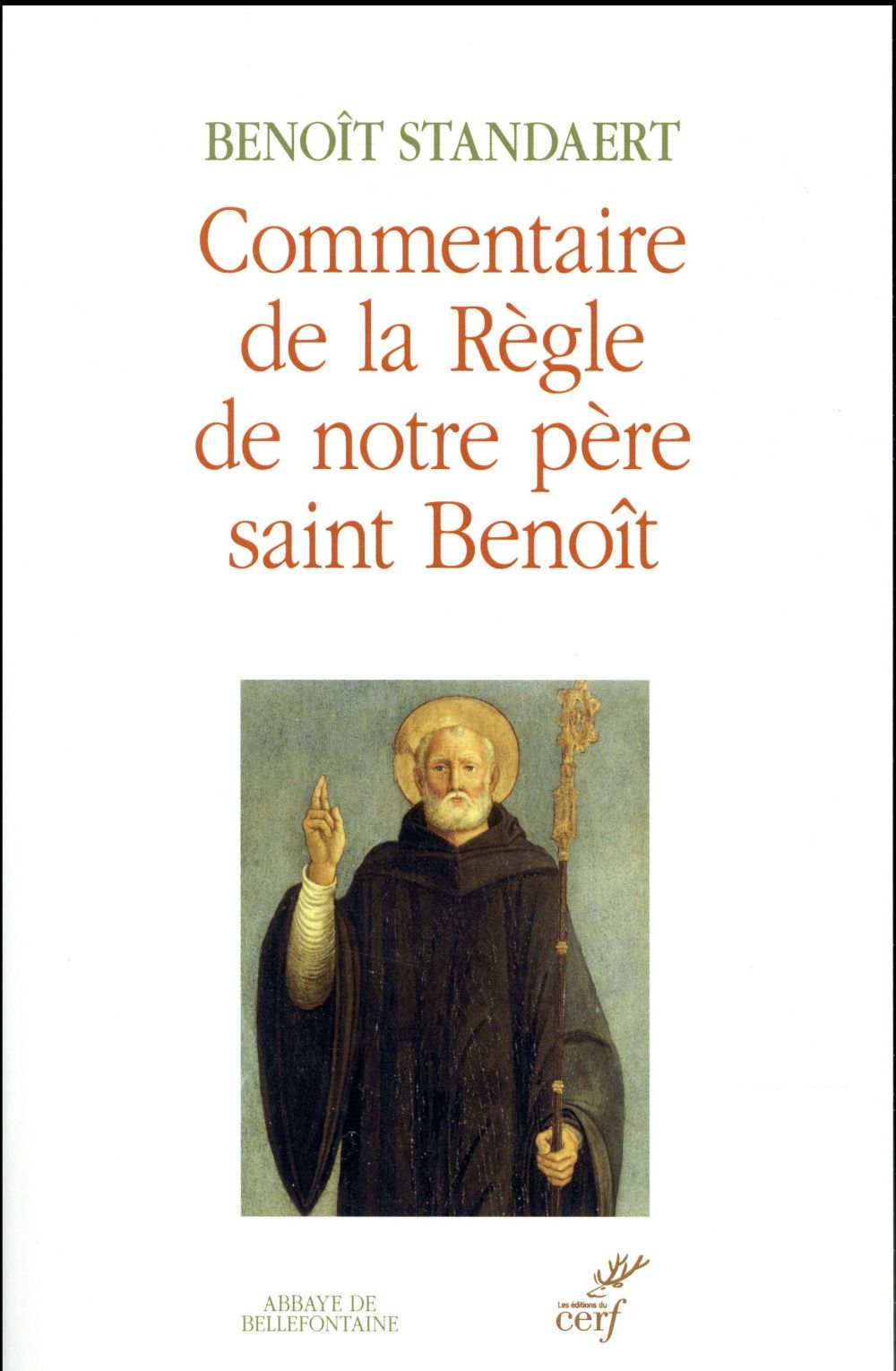 Commentaire de la Règle de notre père saint Benoît