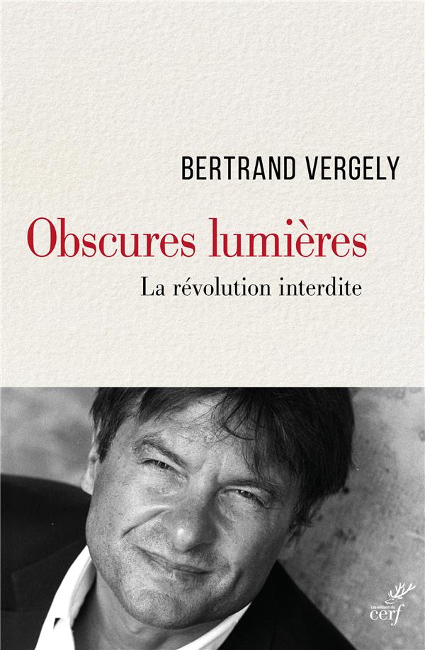 Obscures Lumières. La révolution interdite