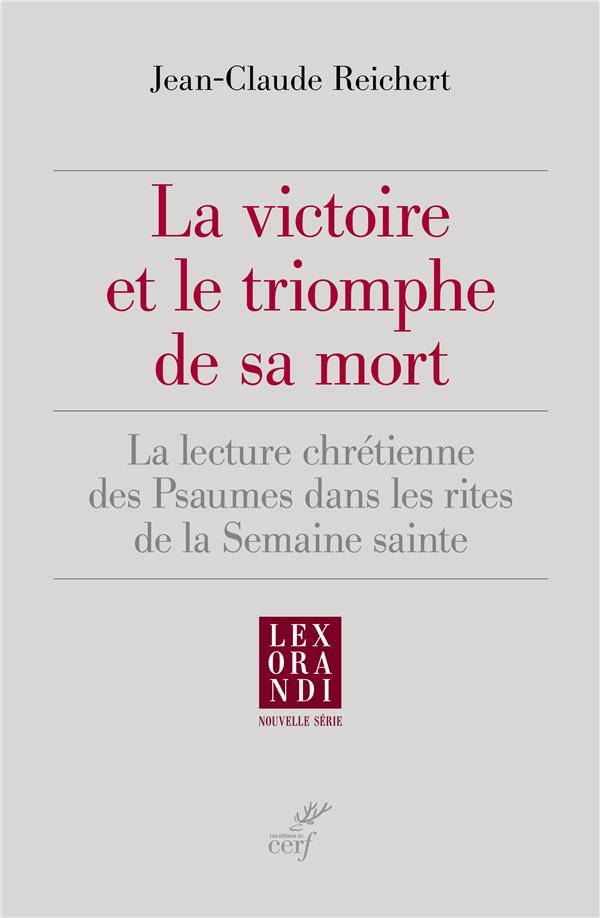 La victoire et le triomphe de sa mort. La lecture chrétienne des psaumes dans les rites de la Semain