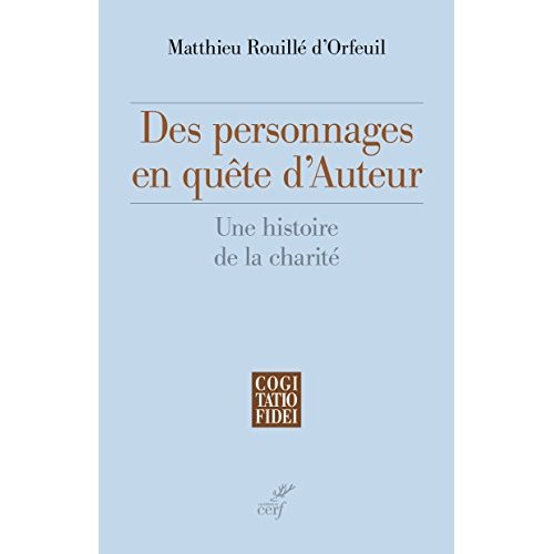 Des personnages en quête d'Auteur. Une histoire de la charité