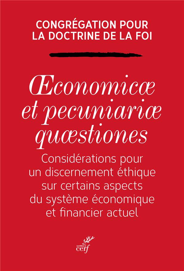 Oeconomicae et pecuniariae quaestiones. Considérations pour un discernement éthique sur certains asp