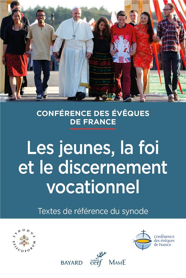 Synode 2018. Les jeunes, la foi et le discernement vocationnel