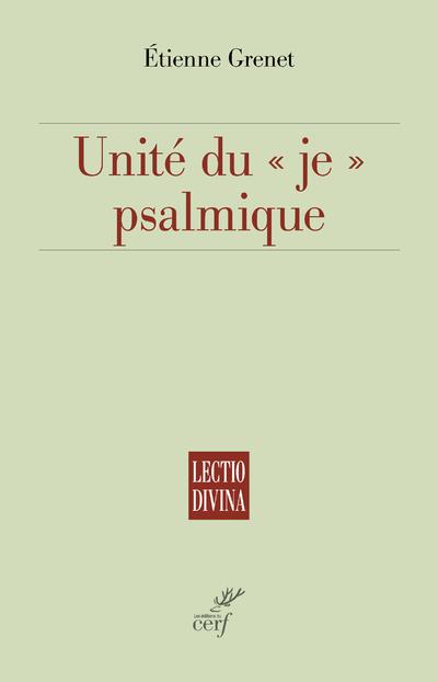 Unité du "je" psalmique