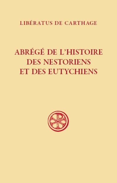 Abrégé de l'histoire des nestoriens et des eutychiens
