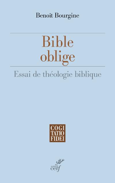 Bible oblige. Essai de théologie biblique