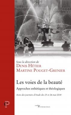 Les voies de la beauté. Approches esthétiques et théologiques