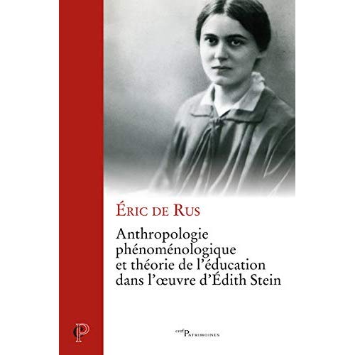 Anthropologie phénoménologique et théorie de l'éducation dans l'oeuvre d'Edith Stein
