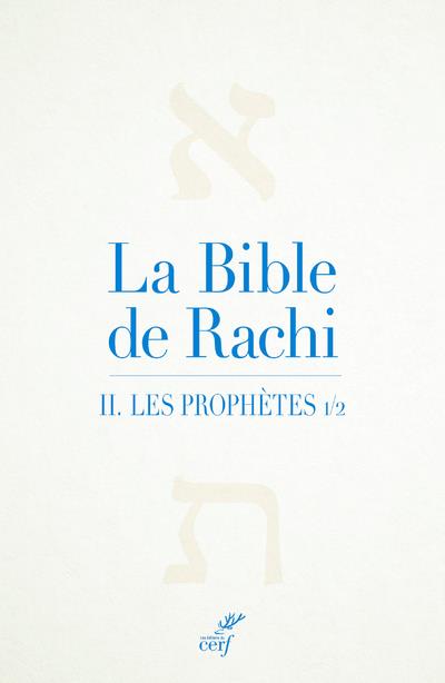 La Bible de Rachi. Volume 2, Les prophètes - Tome 1