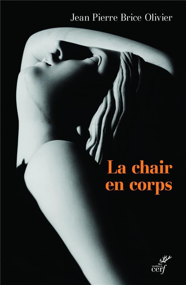 La chair en corps. Un corps de chair