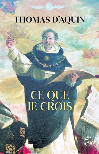 Ce que je crois. Sermons catéchétiques sur le Symbole des Apôtres