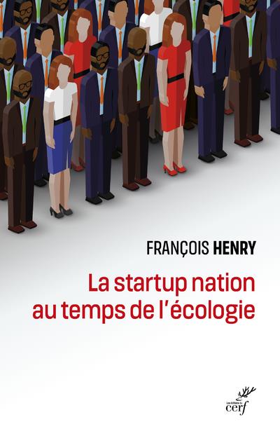 La startup nation au temps de l'écologie. Le sens du travail contemporain