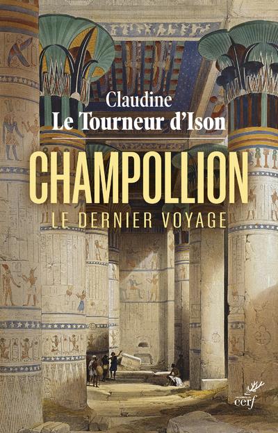 Champollion. Le dernier voyage