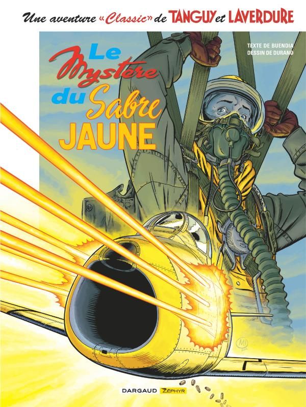 Une aventure "Classic" de Tanguy et Laverdure Tome 5 : Le mystère du sabre jaune