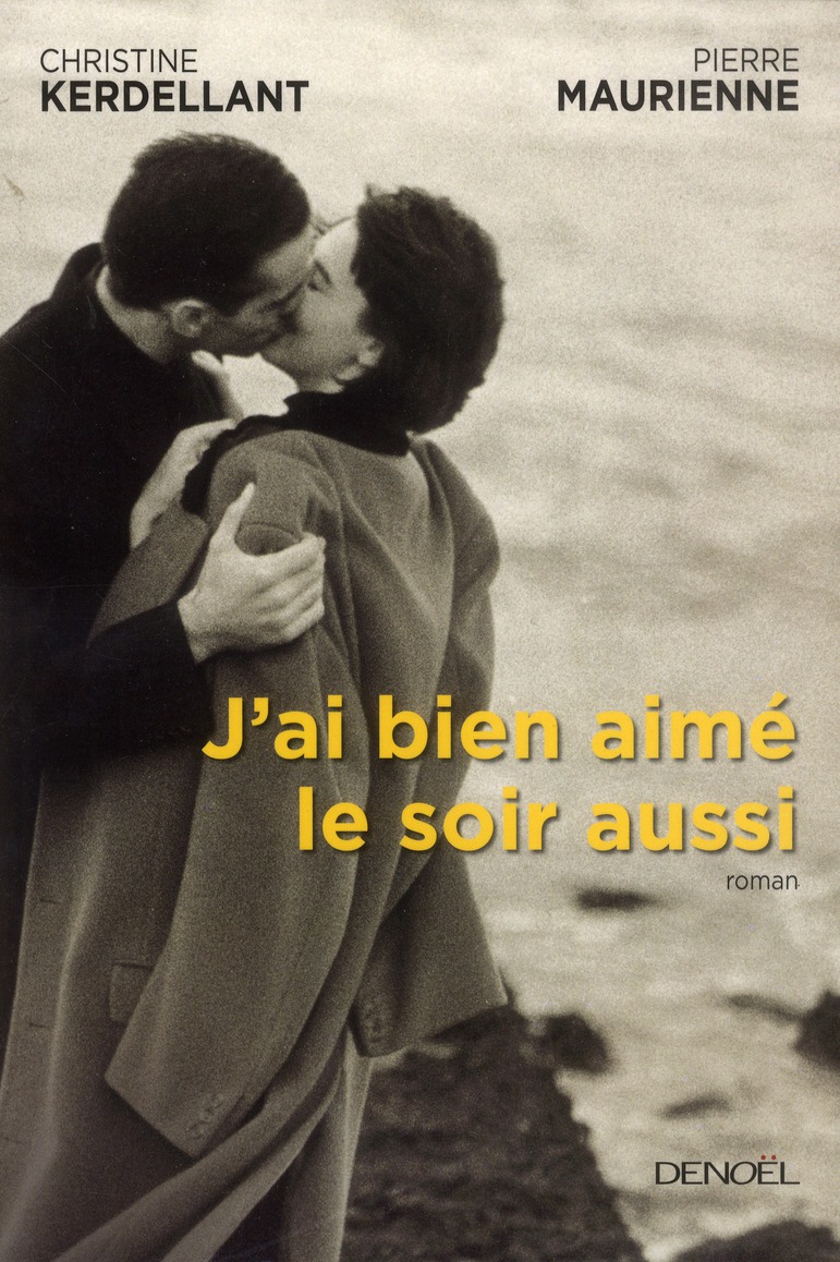 J'ai bien aimé le soir aussi