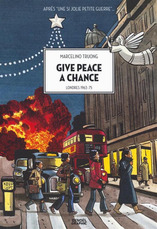 Give Peace a Chance. Londres 1963-75