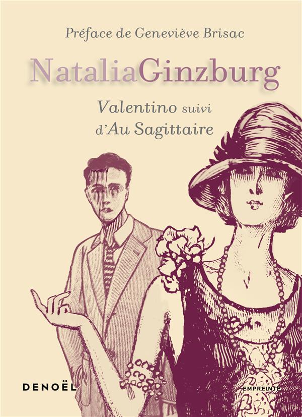 Valentino. Suivi d'Au Sagittaire