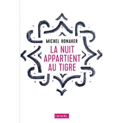 La nuit appartient au tigre