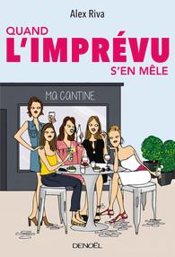 Quand l'imprévu s'en mêle