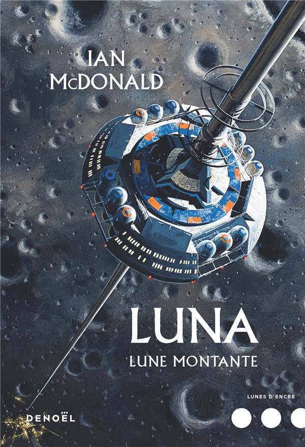 Luna Tome 3 : Lune montante