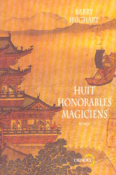 Huit honorables magiciens. Une aventure de Maître Li et de Boeuf Numéro Dix