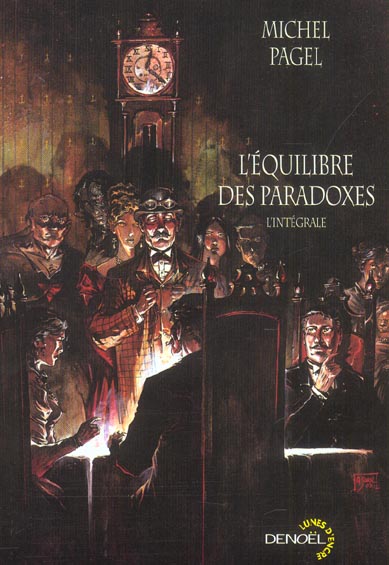 L'équilibre des paradoxes précédé de l'Etranger. L'intégrale