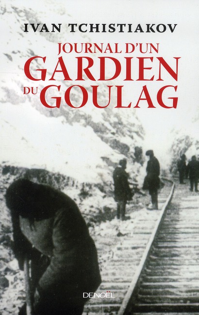 Journal d'un gardien du Goulag