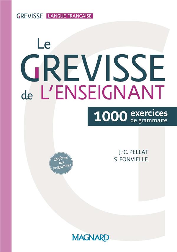 Le Grevisse de l'enseignant. 1000 exercices de grammaire